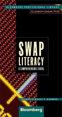 Swap Literacy: A Comprehensible Guide Elizabeth Ungar Swap Literacy: A Comprehensible Guide Elizabeth Ungar