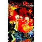 Space Daze: The History and Mystery of Electronic Ambient Space Rock Dave Thompson Space Daze: The History and Mystery of Electronic Ambient Space Rock Dave Thompson