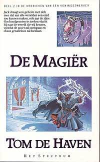 De magiër (De kronieken van een koningszwerver, #2) Tom De Haven De magiër (De kronieken van een koningszwerver, #2) Tom De Haven