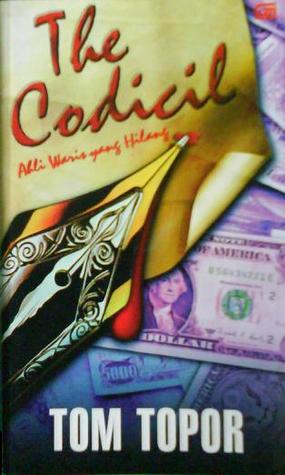 The Codicil - Ahli Waris yang Hilang Tom Topor The Codicil - Ahli Waris yang Hilang Tom Topor