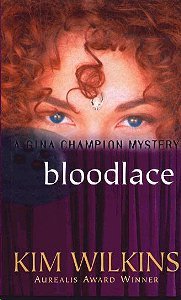 Bloodlace Kim Wilkins Bloodlace Kim Wilkins