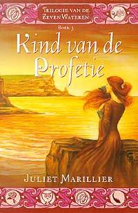 Kind van de profetie (Zeven Wateren #3) – Juliet Marillier