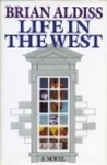 Life in the West by Brian W. Aldiss Life in the West by Brian W. Aldiss