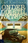 Onder die stil waters