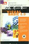 Mengolah Database dengan SQL dan Crystal Report dalam Visual Basic 6.0 (Paperback)