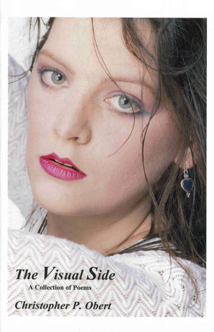 The Visual Side Christopher P. Obert The Visual Side Christopher P. Obert
