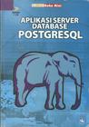 Aplikasi Server Database PostgreSQL (Paperback)