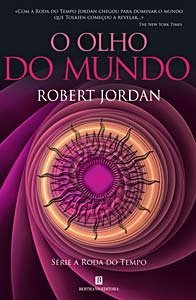 O Olho do Mundo (A Roda do Tempo, #1)