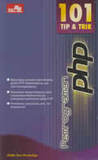 101 Tip & Trik Pemrograman PHP (Paperback) 101 Tip & Trik Pemrograman PHP (Paperback)