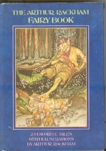 The Arthur Rackham Fairy Book Arthur Rackham The Arthur Rackham Fairy Book Arthur Rackham