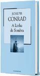 A Linha de Sombra (Colecção Mil Folhas, #50) Joseph Conrad A Linha de Sombra (Colecção Mil Folhas, #50) Joseph Conrad
