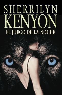 El Juego de la Noche (Dark-Hunter, #6; Were-Hunter, #3)