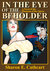 In The Eye of The Beholder A Novel of The Phantom of the Opera by Sharon E. Cathcart