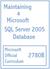 Maintaining a Microsoft SQL Server 2005 Database (Courseware, 2780B)