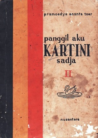Panggil Aku Kartini Sadja Pramoedya Ananta Toer Panggil Aku Kartini Sadja Pramoedya Ananta Toer