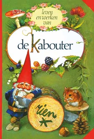 Leven en Werken van de Kabouter Rien Poortvliet Leven en Werken van de Kabouter Rien Poortvliet