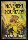 The Movement of Mountains