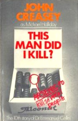 This Man Did I Kill? (Dr Emmanuel Cellini, #10) Michael Halliday This Man Did I Kill? (Dr Emmanuel Cellini, #10) Michael Halliday