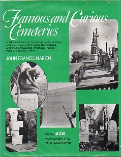 Famous And Curious Cemeteries A Pictorial Historical