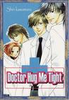 Doctor Hug Me Tight
