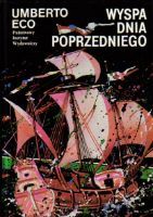 Wyspa dnia poprzedniego Umberto Eco Wyspa dnia poprzedniego Umberto Eco