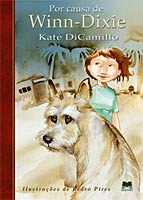 Por Causa de Winn-Dixie Kate DiCamillo Por Causa de Winn-Dixie Kate DiCamillo