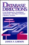 Database Directions: From Relational To Distributed, Multimedia, And Object Oriented Database Systems