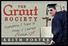 The Grout Society: Everyting I Need to Know, I Learned in the College Stall Kiefer Publishing The Grout Society: Everyting I Need to Know, I Learned in the College Stall Kiefer Publishing