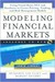 Modeling Financial Markets: Using Visual Basic.Net and Databases to Create Pricing, Trading, and Risk Management Models [With CDROM]