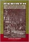 Rebirth: Mexican Los Angeles from the Great Migration to the Great Depression Douglas Monroy Rebirth: Mexican Los Angeles from the Great Migration to the Great Depression Douglas Monroy