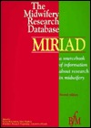 Midwifery Research Database Miriad Sup 1: Report of the Midwifery Research Database