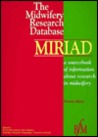 Midwifery Research Database Miriad Sup 1: Report of the Midwifery Research Database