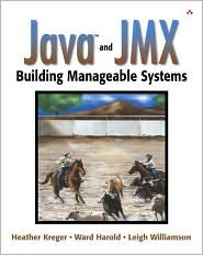 Java and Jmx: Building Manageable Systems