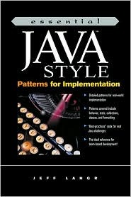 Essential Java Style: Patterns for Implementation