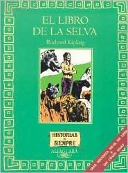 El Libro de la Selva/ The Jungle Book (Historias de Siempre) Rudyard Kipling El Libro de la Selva/ The Jungle Book (Historias de Siempre) Rudyard Kipling