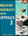Building Databases with Approach 3