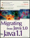 Migrating from Java 1.0 to Java 1.1 [With CDROM]