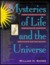 Mysteries Of Life And The Universe: New Essays From America's Finest Writers On Science