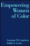Empowering Women Of Color Lorraine M. Gutiérrez Empowering Women Of Color Lorraine M. Gutiérrez