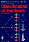 Comprehensive Classification of Fractures of Long Bones Maurice E. Müller Comprehensive Classification of Fractures of Long Bones Maurice E. Müller