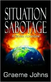 Situation Sabotage Graeme Johns Situation Sabotage Graeme Johns