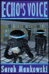 Echos Voice Sarah Mankowski Echos Voice Sarah Mankowski