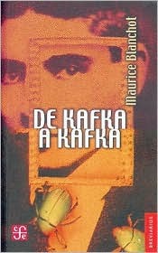 de Kafka a Kafka Maurice Blanchot de Kafka a Kafka Maurice Blanchot