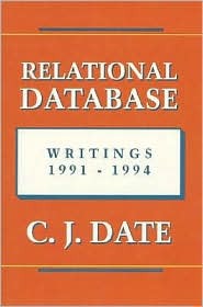 Relational Database Writings, 1991 1994