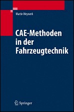 CAE für Fahrzeugingenieure Martin Meywerk CAE für Fahrzeugingenieure Martin Meywerk