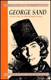 George Sand: A Brave Man, The Most Womanly Woman Donna Dickenson George Sand: A Brave Man, The Most Womanly Woman Donna Dickenson