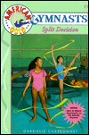 Split Decision (American Gold Gymnasts #3) Gabrielle Charbonnet Split Decision (American Gold Gymnasts #3) Gabrielle Charbonnet