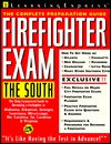 Firefighter Exam: The South: The Complete Preparation Guide LearningExpress Firefighter Exam: The South: The Complete Preparation Guide LearningExpress