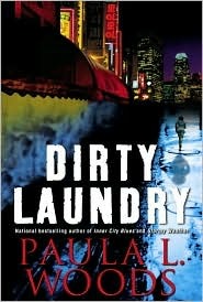 Dirty Laundry (Charlotte Justice, #3) Paula L. Woods Dirty Laundry (Charlotte Justice, #3) Paula L. Woods