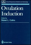 Ovulation Induction Collins Robert Ed Ovulation Induction Collins Robert Ed